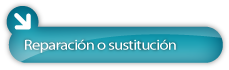 Reparación o sustitución